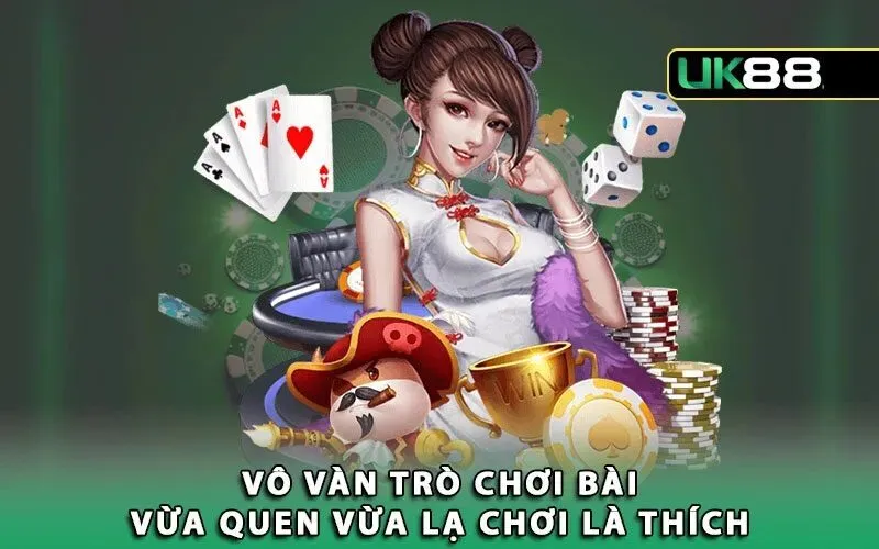 Game Bài UK88 đa dạng về trò chơi và hấp dẫn