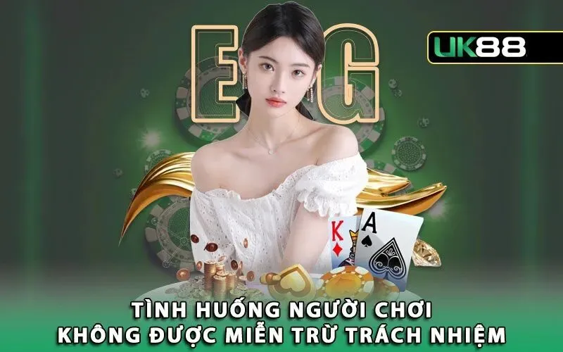 3 tinh huong nguoi choi khong duoc mien tru phan trach nhiem Các trường hợp người chơi không được miễn trừ trách nhiệm