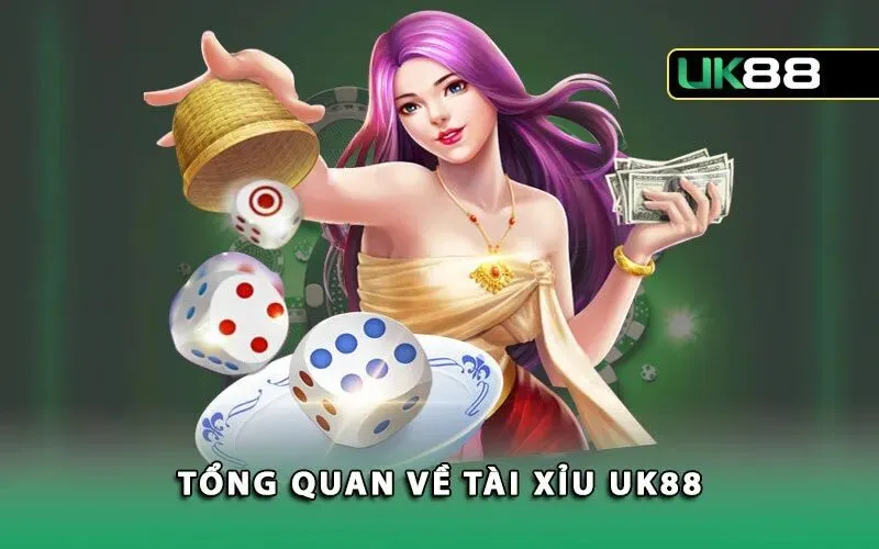 Tổng quan về Tài Xỉu UK88 cho người mới